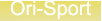 Ori-Sport Ori-Sport