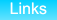 Links Links