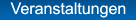 Veranstaltungen Veranstaltungen