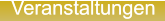 Veranstaltungen Veranstaltungen